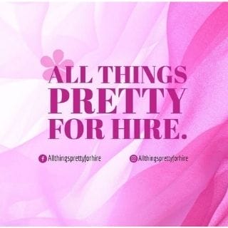 All Things Pretty For Hire