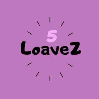 Five Loavez
