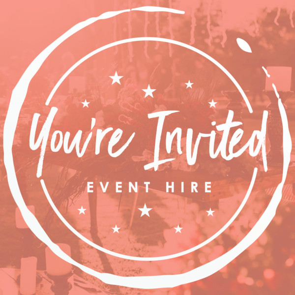 You’re Invited Event Hire